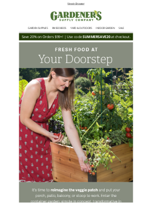 Gardener's Supply Company - Fresh Food at Your Doorstep