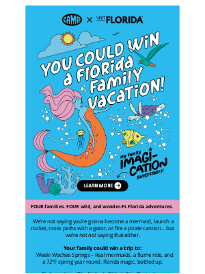 CAMP - ENTER to win the Florida trip your kids will never forget!