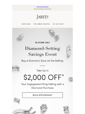 Jared - Diamond-Setting Savings Event! In-Store Only