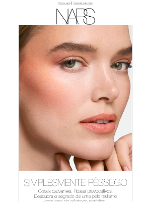 NARS Cosmetics (Brazil) - Linda como pêssego. ﻿🍑﻿✨