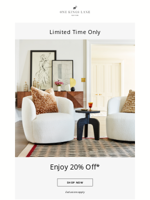 One Kings Lane - Remember your 20% Off?