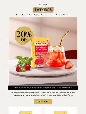 Twinings (United Kingdom) - Offers end tomorrow.