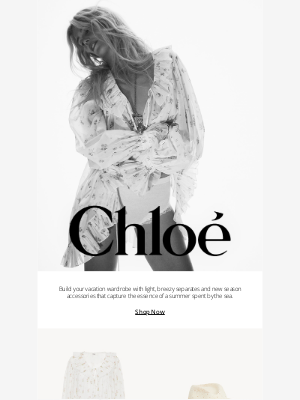 Chloé - High Summer Wardrobe
