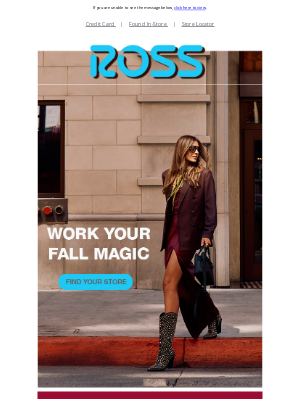 Ross Stores - Fall Fashion Has Dropped! Come Into Ross and Work Your Magic.