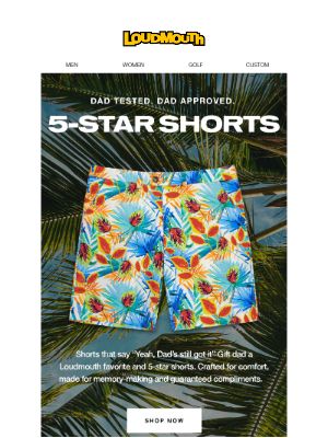 Loudmouth Golf - These shorts? 5 stars. Just like Dad.