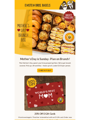 Einstein Bros. Bagels - Mother’s Day brunch is covered! ❤