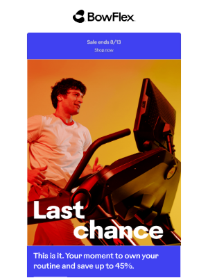 Bowflex - We’re in the final stretch