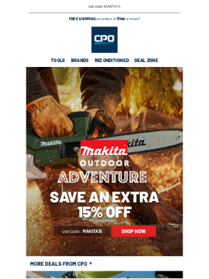 CPO Outlets - Save 15% on the Makita Outdoor Adventure Lineup!