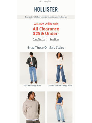 Hollister Co. - All clearance $25 & under ends today!