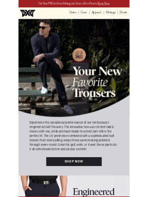 PXG - Hurry! These Trousers Are Selling Fast!