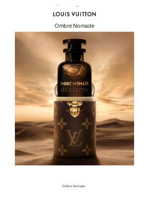 Louis Vuitton (Japan) - ｢Ombre Nomade｣：アイコニックなフレグランス