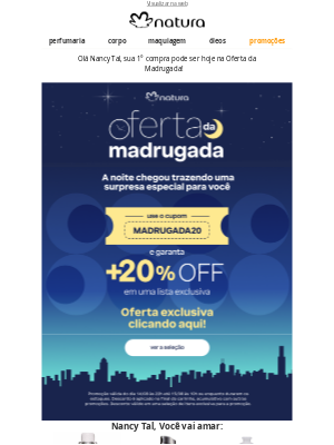 Natura (Brazil) - Madrugada chegou... 🤫🌃
