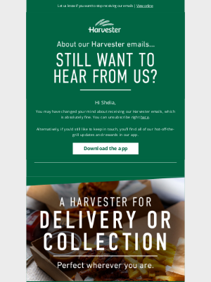 Harvester (United Kingdom) - Shelia, you can unsubscribe any time, you know...