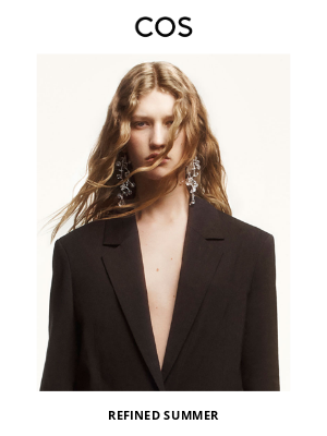 COS - Refined summer arrivals