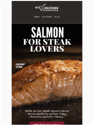 LongHorn Steakhouse - You've never had salmon like this…