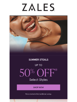 Zales - ☀️ Summer Steals: Up to 50% Off* Select Styles.