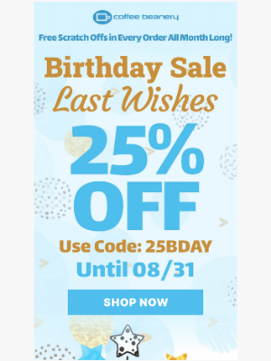Coffee Beanery - 25% off is our last birthday wish! 🎂🎁☕