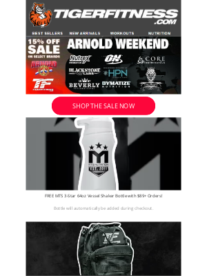 Tiger Fitness - Last Call... Arnold Classic '25 Weekend Sale Starts Now 15% OFF, Free Vessel Bottle, and Crossbody Bag!