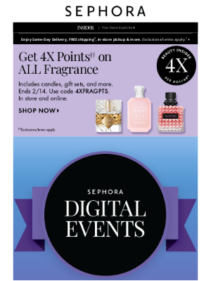 Sephora - Your fave brands + Sephora Digital Events = a beauty-lover’s dream