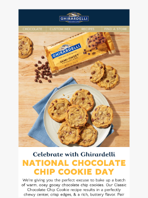 Ghirardelli Chocolate Company - 🍪 It's National Chocolate Chip Cookie Day 🍪