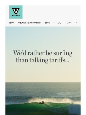 VISSLA - Heads Up! Wetsuit Prices May Rise Soon...