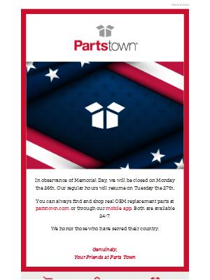 Parts Town - We Will Be Closed on Memorial Day