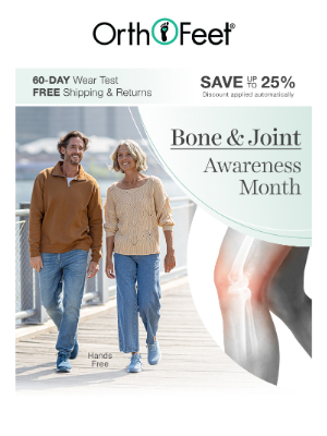 Orthofeet - Walk easy during Bone & Joint Month