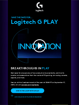 Logitech - Don’t miss a minute of Logitech G PLAY…