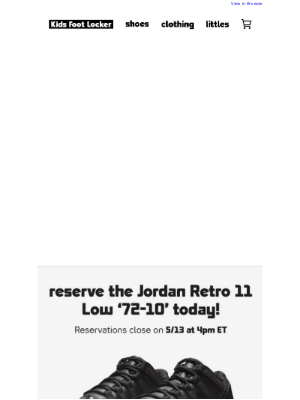 Kids Foot Locker - Reserve the Retro 11 Low ’72-10’ today!