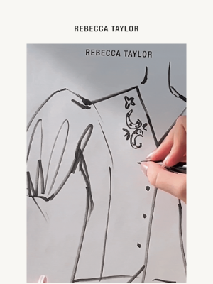 Rebecca Taylor - Sketch to Dress: Your Next Wardrobe Essential