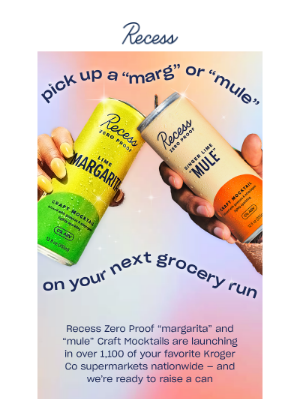 Recess - Recess “margarita” & “mule” now in Kroger