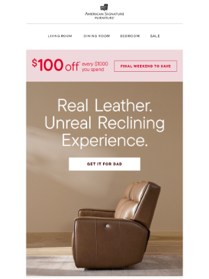 American Signature - Order Dad a recliner. Go on—lean into a better Father's Day gift.