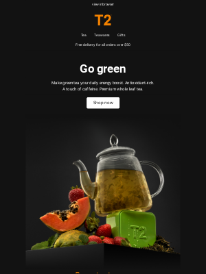 T2 Tea (Australia) - Boost your day with premium Green Tea