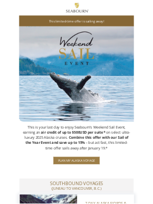 Seabourn Cruise Line - Last chance! Book your Weekend Sail Event voyage today!