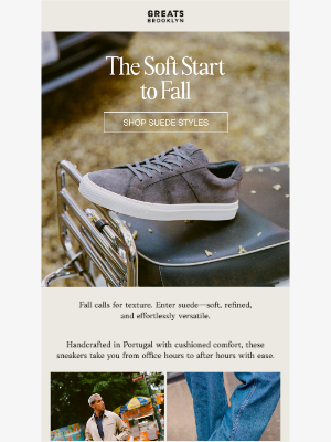 Greats - Suede Season Starts Now