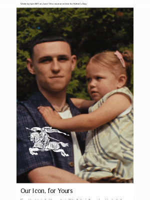 Burberry USA - Last chance to shop Father’s Day gifts as seen on Phil Foden