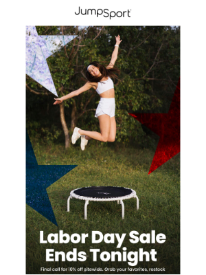 JumpSport, Inc. - Last Chance: Save 10% Sitewide