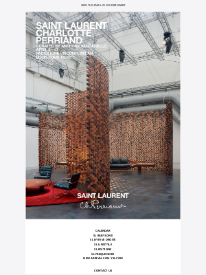 Yves Saint Laurent - Saint Laurent - Charlotte Perriand Exhibition