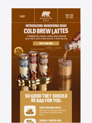Wandering Bear Coffee - Meet our new Cold Brew Lattes!