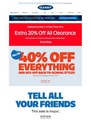 Old Navy - This is big — 40% off everything and 50% off back-to-school essentials is disappearing soon