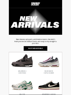 Stadium Goods - Our New Arrivals