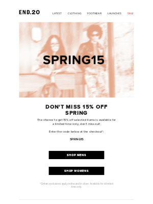 END. - Don't miss out on 15% off Spring - shop now