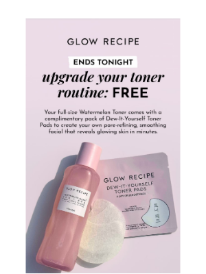 Glow Recipe - Free Dew-It-Yourself toner pads ends tonight