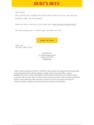 Burt's Bees - Don’t miss out: The sale’s almost over.
