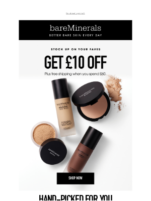 Bare Minerals (United Kingdom) - Time to shop: £10 off your order