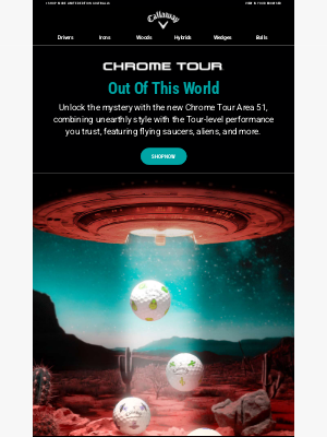 Callaway Golf - Out Of This World: The New Chrome Tour Area 51