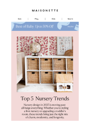 Maisonette - The Top 5 Nursery Trends For 2025