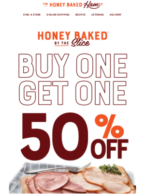 HoneyBaked Ham Online - Grab this BOGO before you GO GO 🏃 BOGO 50% Off Inside