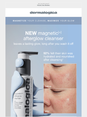 Dermalogica - Magnetize Your Cleanse, Maximize Your Glow.