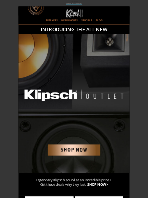 Klipsch - Introducing the New Klipsch Outlet